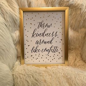 “throw kindness around like confetti” wall decor